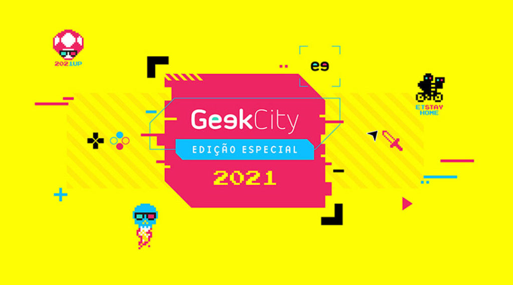 100% online e gratuito Geek City acontece em 30 e 31/10