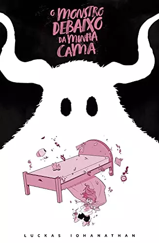 O Monstro Debaixo da Minha Cama