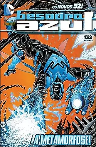 Besouro Azul A Metamorfose!
