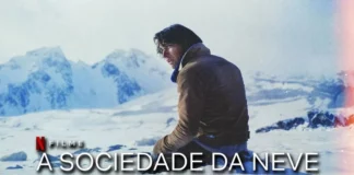 A Sociedade da Neve: Tudo sobre o Novo Filme da Netflix A Sociedade da Neve