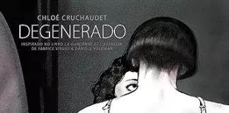 Você precisa ler Degenerado, quadrinho escrito e desenhado pela autora francesa Chloé Chuchaudet Chloé Cruchaudet degenerado