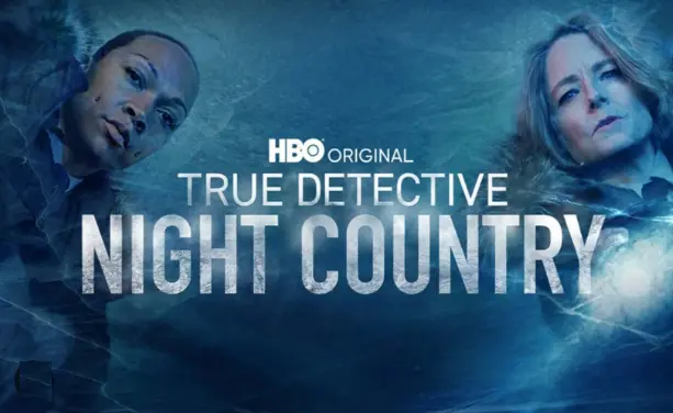 True Detective Night Country