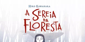 A Sereia da Floresta de Hiro Kawahara – A Obra Premiada Que Você Não Vai Conseguir Parar de Ler! A Sereia da Floresta