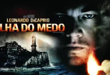 Você precisa MUITO assistir Ilha Do Medo (2010), protagonizado por Leonardo Di Caprio Ilha Do Medo