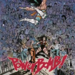 Você precisa MUITO ler Powerbomb! Faça uma Superbomba, de Daniel Warren Johnson Powerbomb! Faça uma Superbomba