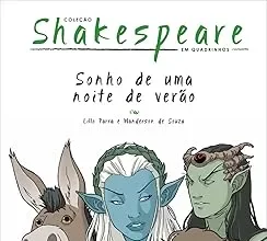 Você sabia? A clássica peça “Sonho de uma Noite de Verão” virou HQ! Sonho de uma Noite de Verão HQ