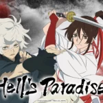 Você precisa assistir Hell’s Paradise, do Trio Sombrio Shounen Hell’s Paradise