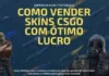 Como negociar skins CS:GO com segurança